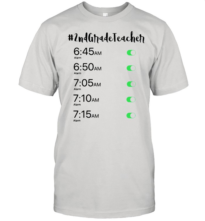 Alarm Clock 2nd Grade Teacher T-shirt