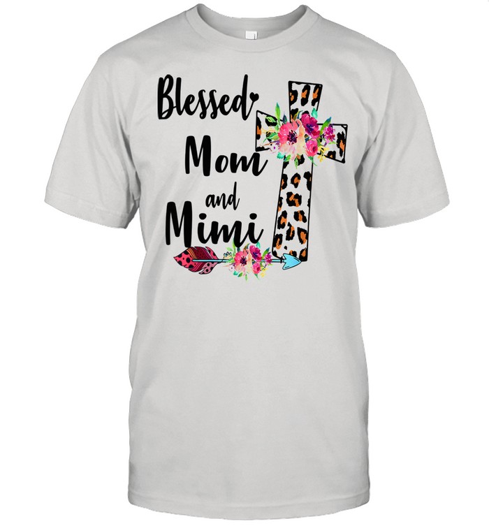 Blessed To Be Called Mom And Mimi Mimi shirt