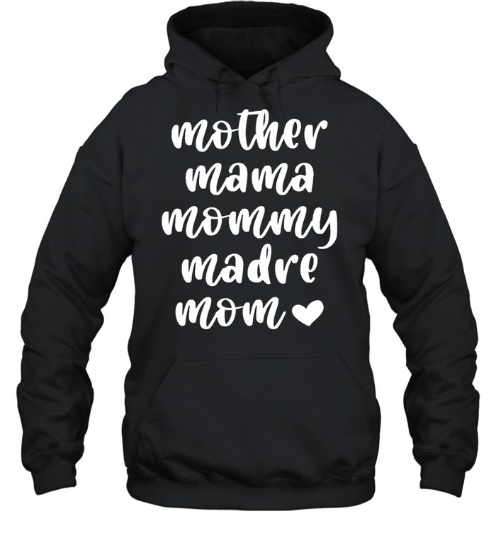 Mother Mama Mommy Madre Mom Unisex Hoodie