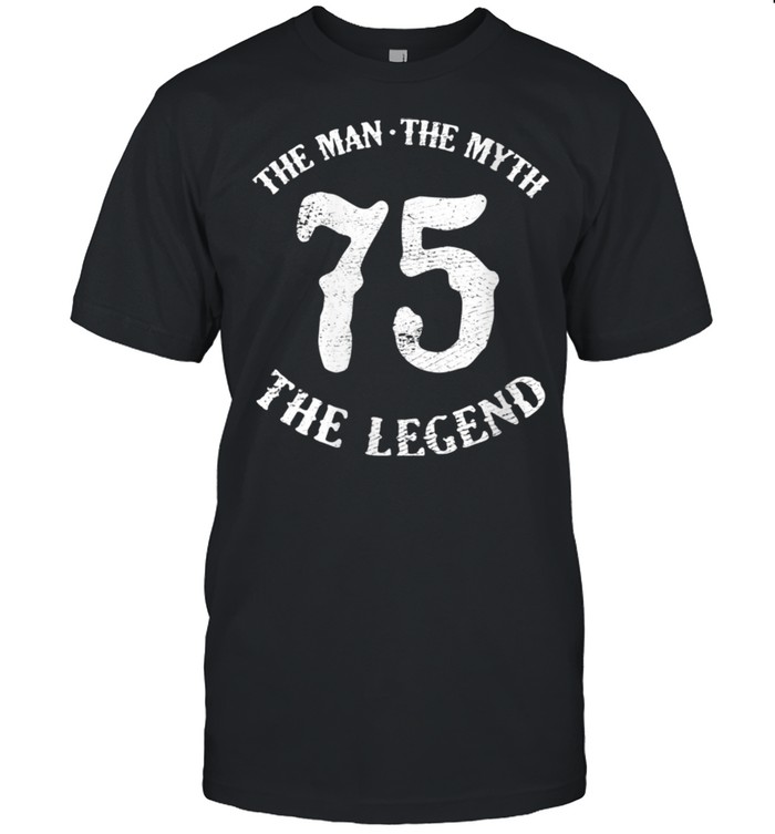 Womens Man Myth Legend 75th Birthday Number 75 Born In 1975 shirt