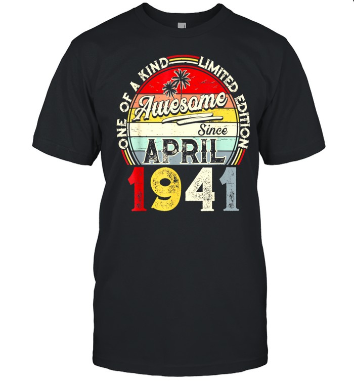 April 1941 Limited Edition Outfit Retro 80th Bday shirt