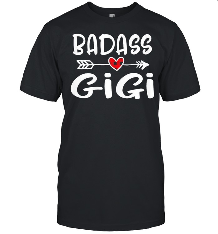 Badass Gigi Mothers Day shirt