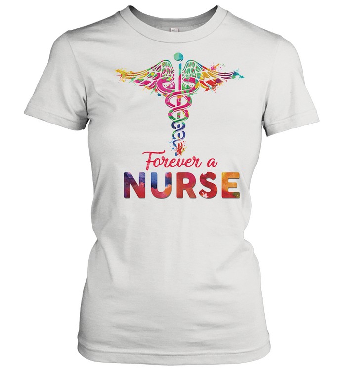 Forever A Nurse Medical  Classic Women's T-shirt