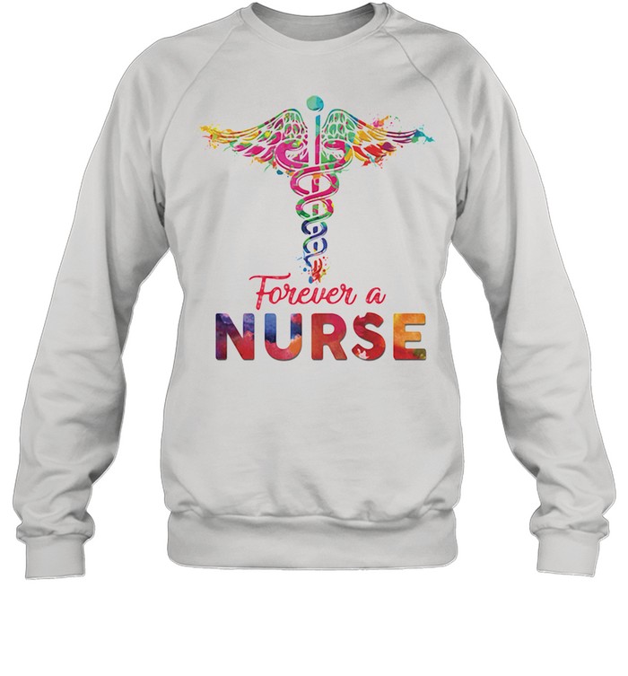 Forever A Nurse Medical  Unisex Sweatshirt