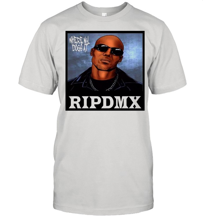 Rip DMX Where My Dog At shirt