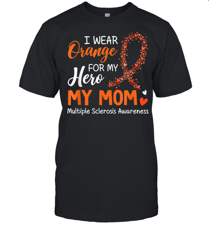 I Wear Orange For My Hero My Mom For Multiple Sclerosis shirt Classic Men's T-shirt