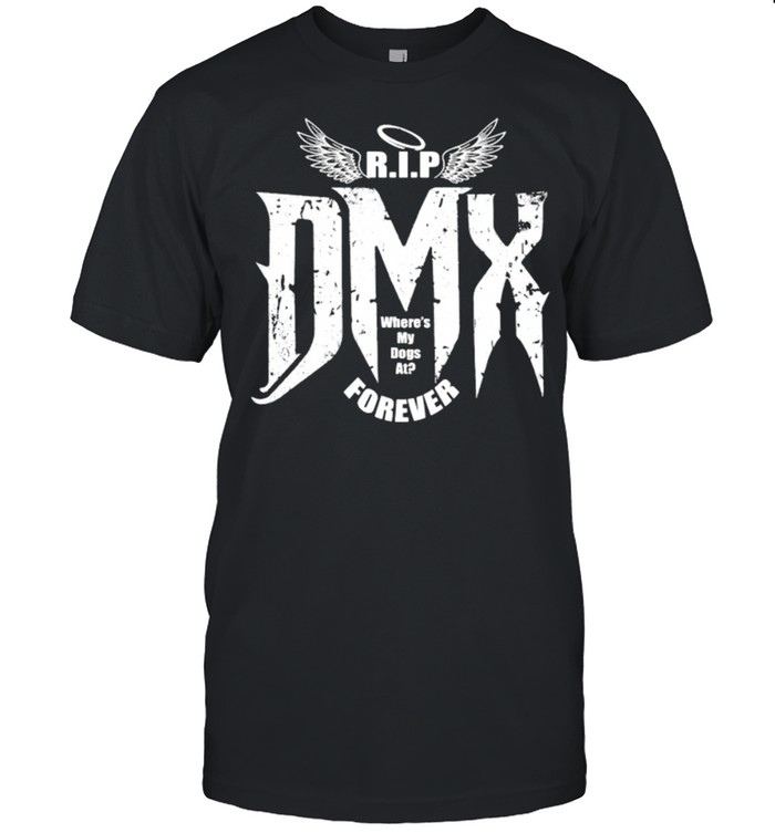 Rip Dmx Where My Dogs At Forever Angels  Classic Men's T-shirt