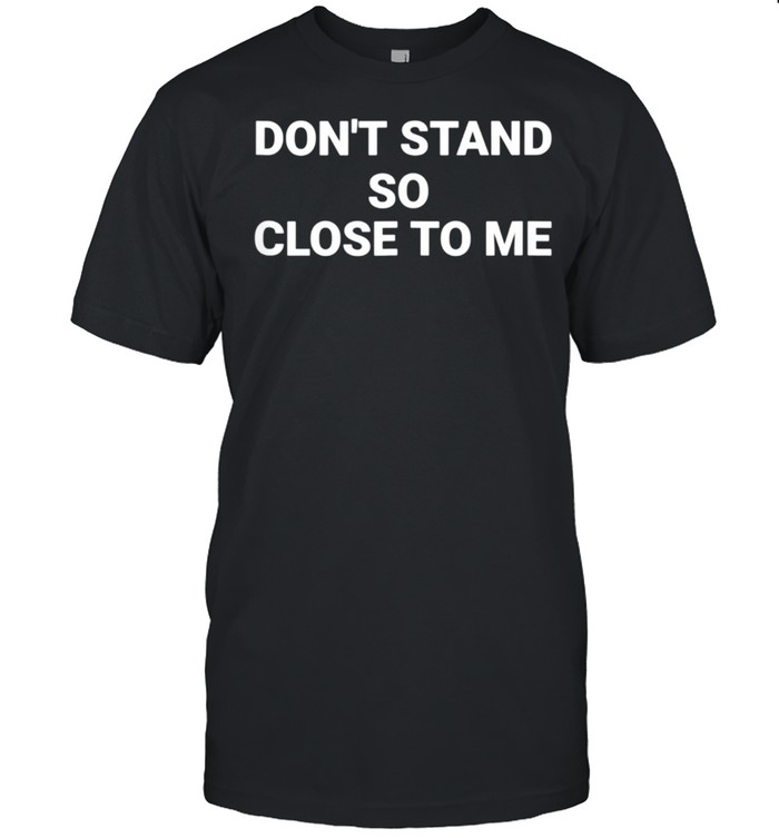 Social Distancing shirt Classic Men's T-shirt