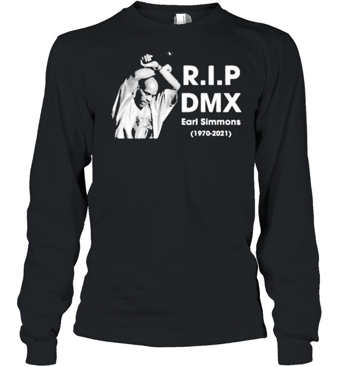 R.i.p DMX Rest In Peace 1970 2021  Long Sleeved T-shirt