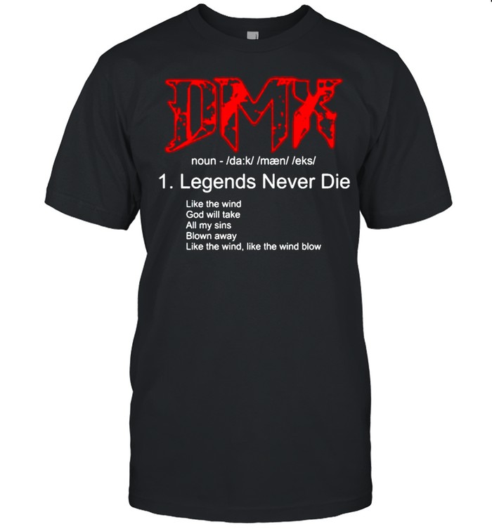 DMX legends never die like the wind God will take shirt Classic Men's T-shirt