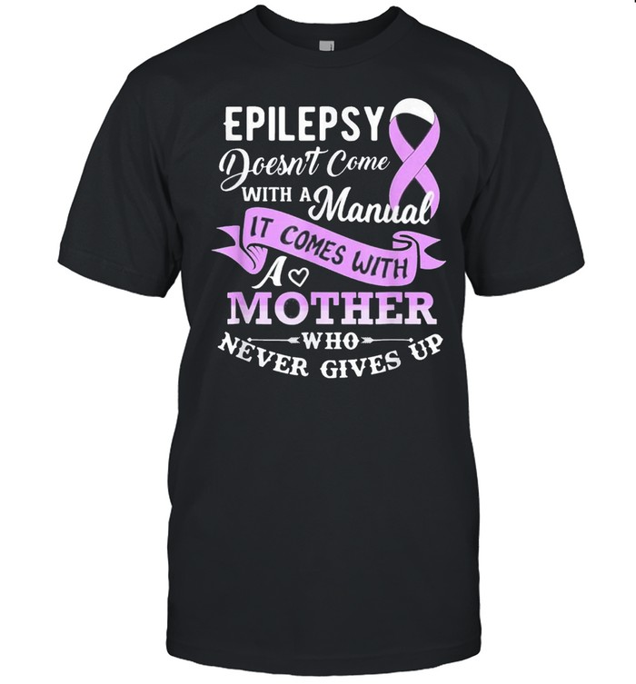 Epilepsy doesnt come with a manual mother us 2021