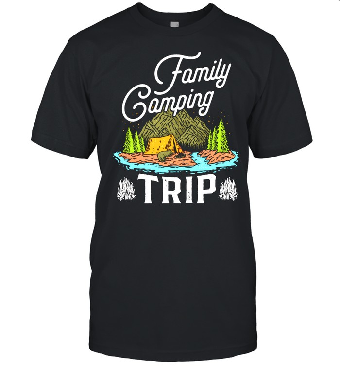Matching Family Camping Trip Shirt Matching Vacation shirt