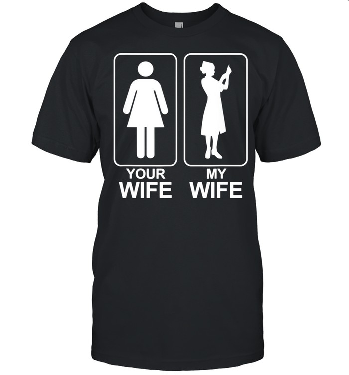 My Wife Your Wife For My Wife shirt Classic Men's T-shirt