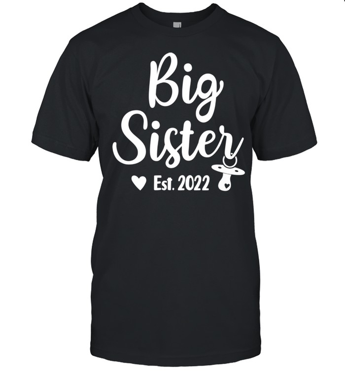 Promoted To Big Sister 2022 Cute Big Sister 2022 shirt