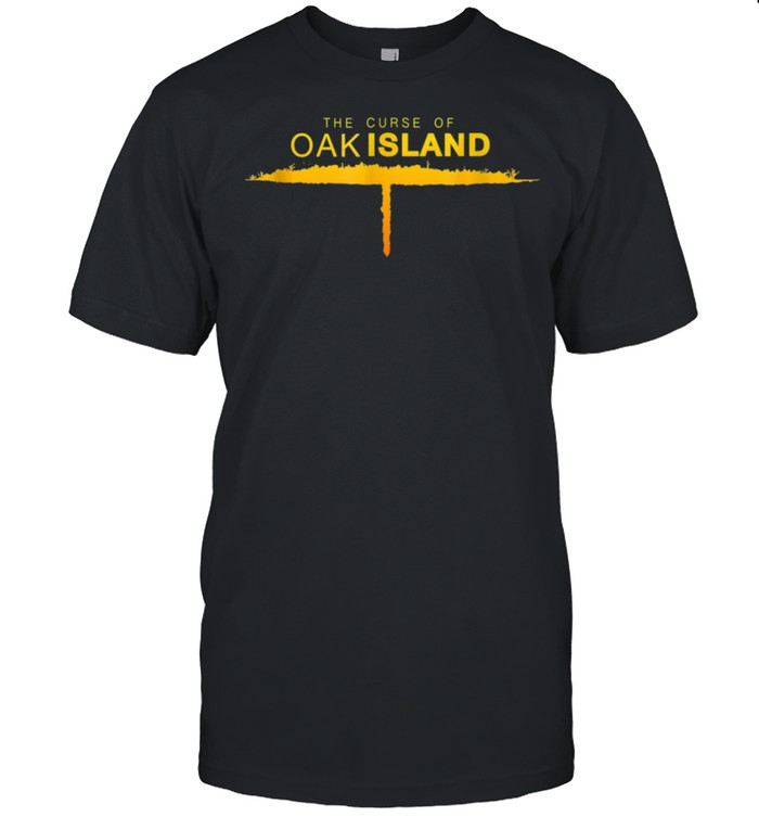 The Curse of Oak Island shirt