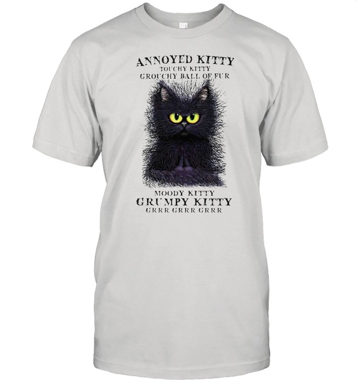 Annoyed Kitty touchy kitty grouchy ball of fur shirt Classic Men's T-shirt