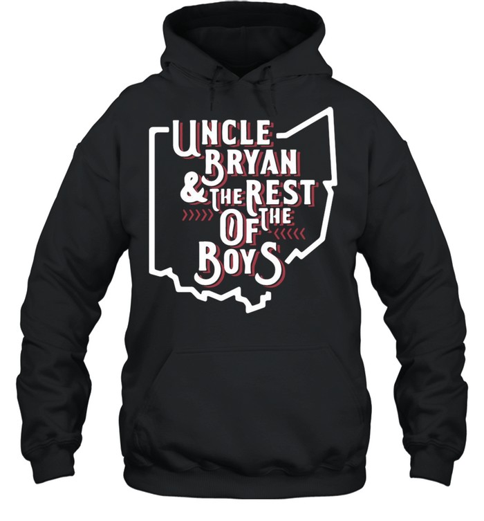 Uncle Bryan And The Rest Of The Boys shirt Unisex Hoodie