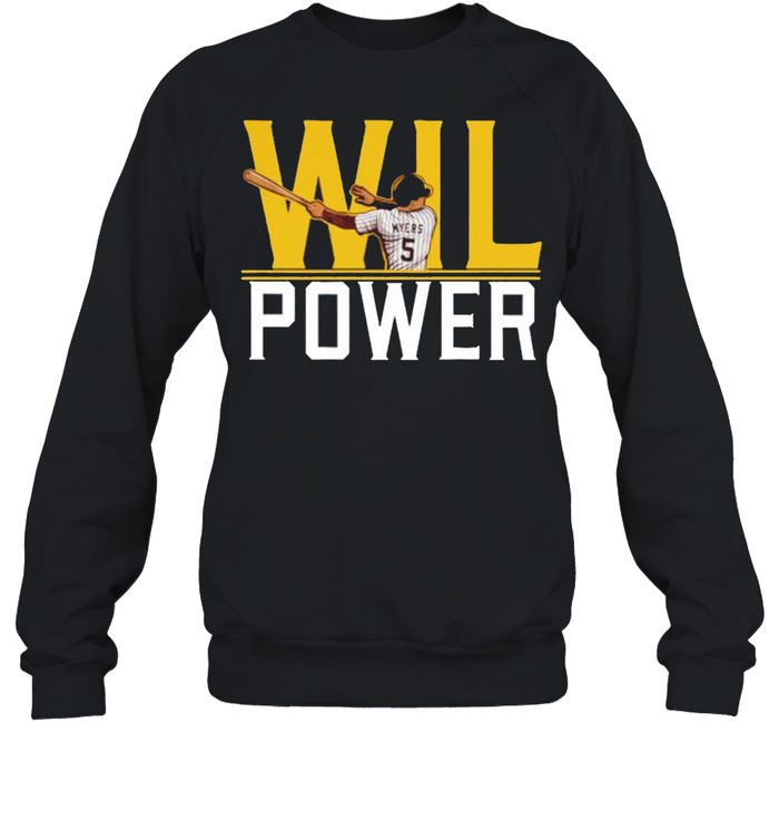 Wil Myers Wil power San Diego Padres shirt Unisex Sweatshirt