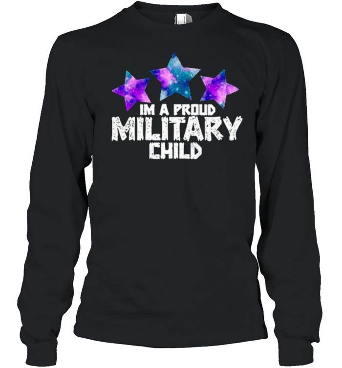 Im a military child shirt Long Sleeved T-shirt