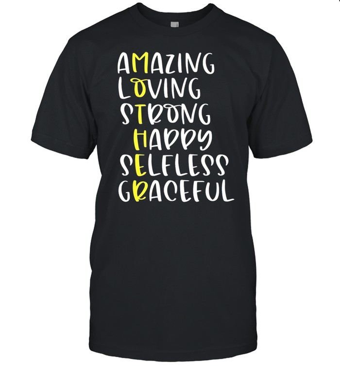 Mothers definition amazing loving strong mothers day shirt