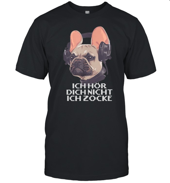 Mops Mit Hedset Ich Hör Dich Nicht Ich Zocke Lustiges Hunde shirt Classic Men's T-shirt