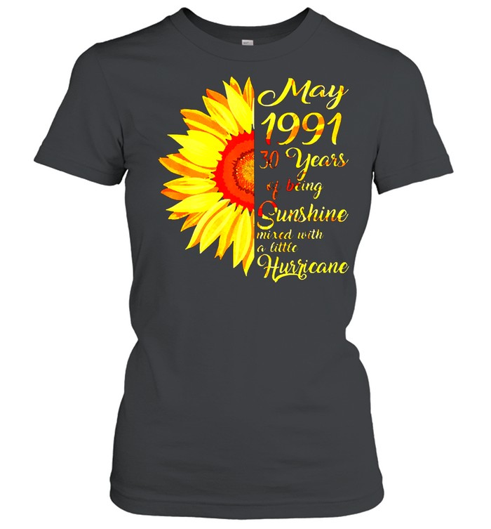 Sunflower May girl 1991 shirt 30 years old 30th birthday 2021 shirt Classic Women's T-shirt