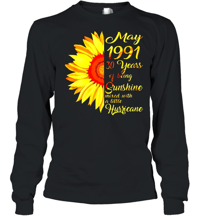 Sunflower May girl 1991 shirt 30 years old 30th birthday 2021 shirt Long Sleeved T-shirt