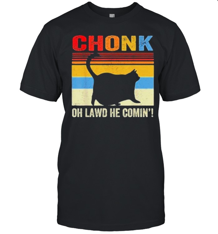 Chonk Cat Oh Lawd He Comin Vinatge shirt Classic Men's T-shirt