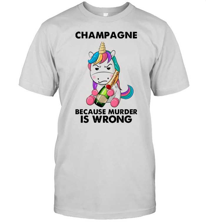 Unicorn Drink Champagne Because Murder Is Wrong shirt Classic Men's T-shirt