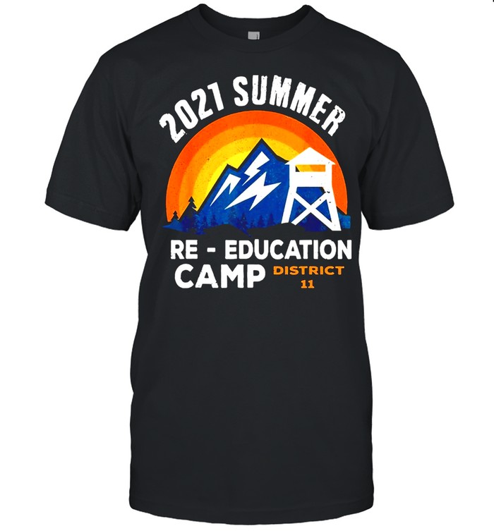 2021 Summer Re Education Camp shirt