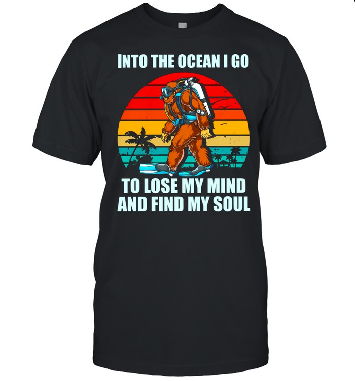 Bigfoot into the ocean I go to lose my mind and find my soul vintage shirt Classic Men's T-shirt