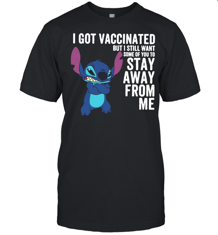 I Got Vaccinated But I Still Want Some Of You To Stay Away From Me shirt Classic Men's T-shirt