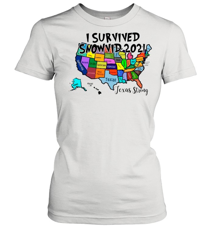 Texas Strong Map I Survived Snowvid-2021 shirt Classic Women's T-shirt