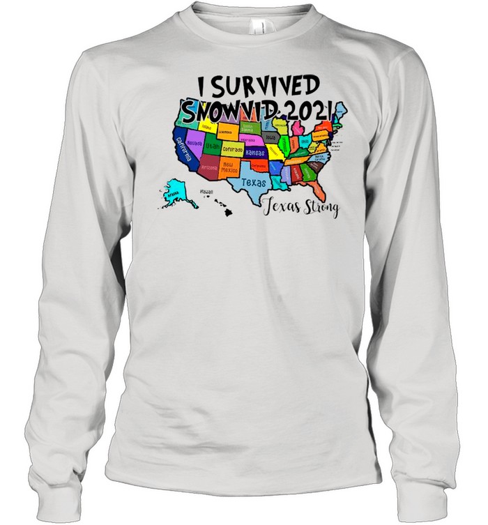 Texas Strong Map I Survived Snowvid-2021 shirt Long Sleeved T-shirt