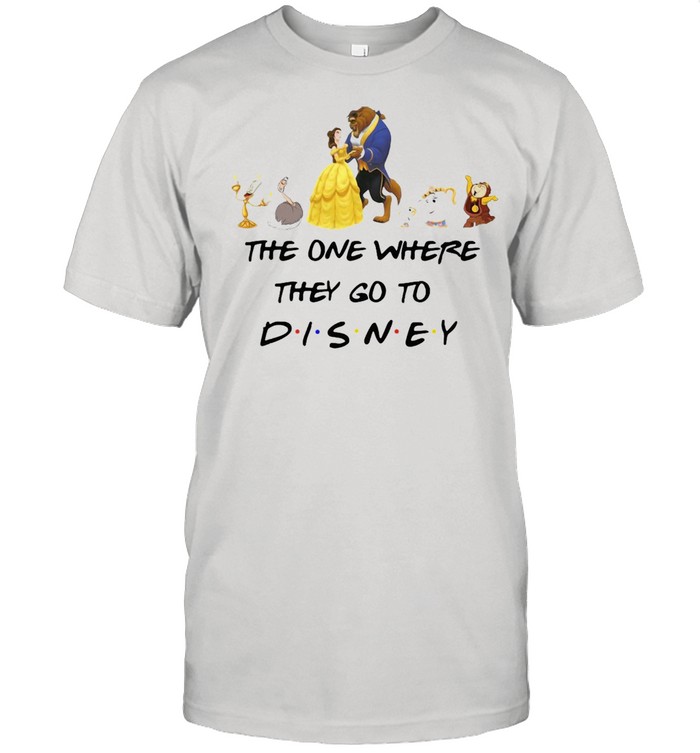 The One Where They Go To Girl Beauty And The Beast Disney T-shirt