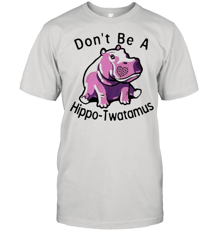 Don’t Be A Hippo Twatamus T-shirt Classic Men's T-shirt