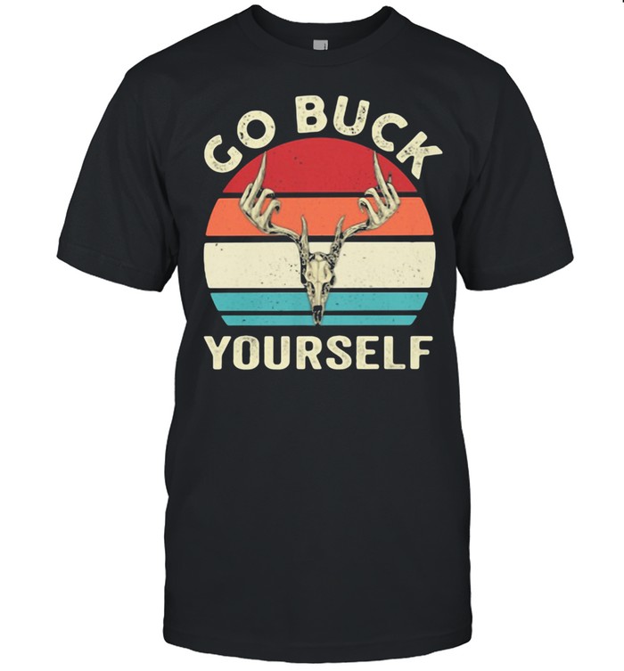 Go Buck Your Self Vintage Shirt