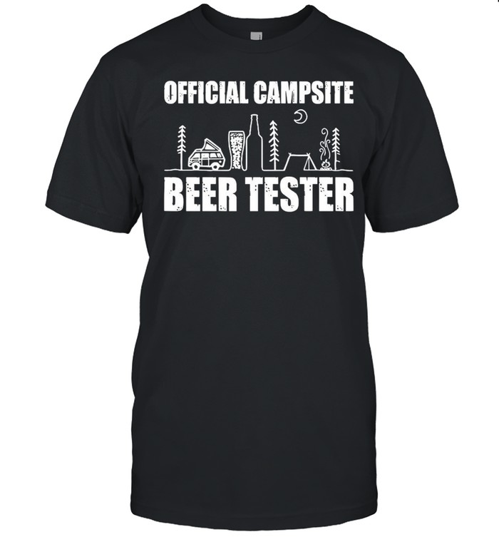 The Official Campsite Beer Tester Camping shirt