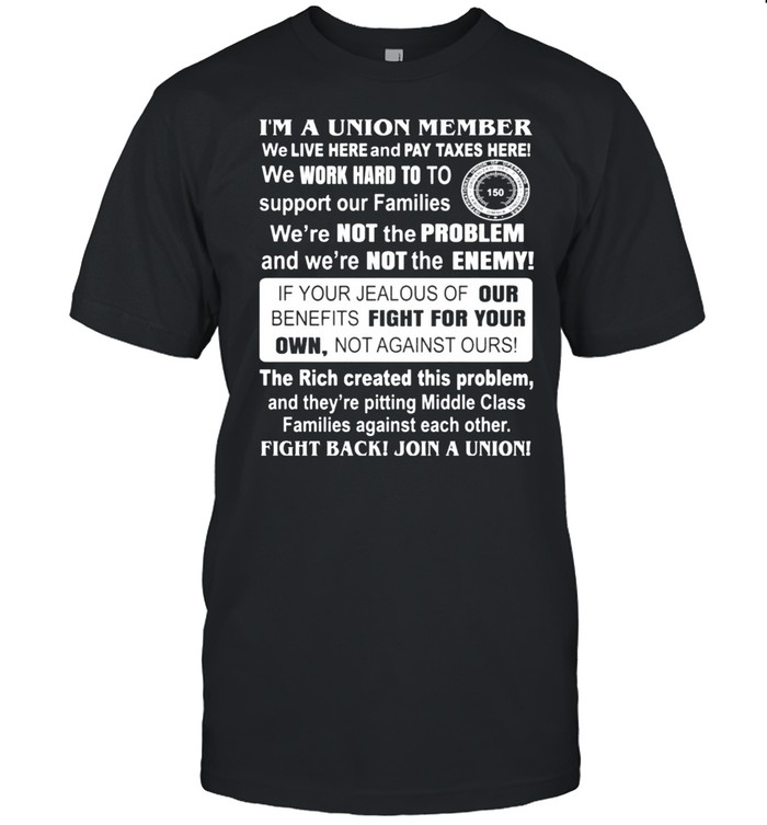 Im a union member pipeliners union 798 shirt