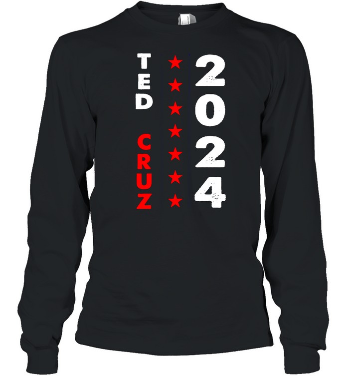 Ted Cruz 2024 For President T-shirt Long Sleeved T-shirt