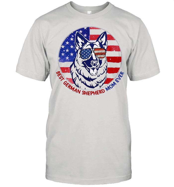 Best German Shepherd Mom Ever American Flag  Classic Men's T-shirt