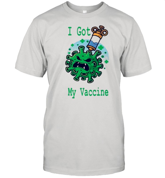 I Got My Vaccine Pro Vaccination Got My Shot Science Is Real – Anti Covid 19 shirt Classic Men's T-shirt