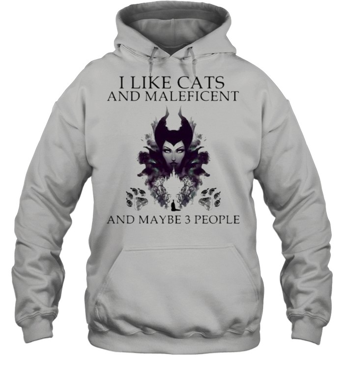 I Like Cats And Maleficent And Maybe 3 People Unisex Hoodie