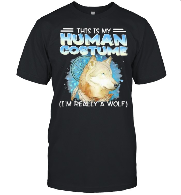 This Is My Human Costume I’m Really A Wolf  Classic Men's T-shirt