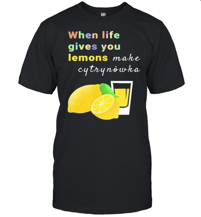 When Life Gives You Lemons Make Cytrynowka shirt Classic Men's T-shirt