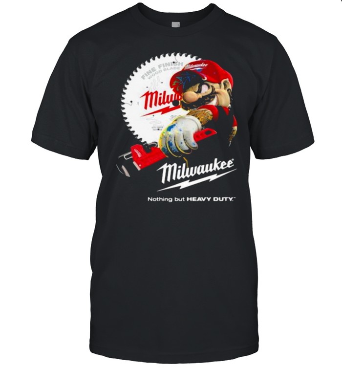 Milwaukee Nothing But Heavy Duty Mario Shirt