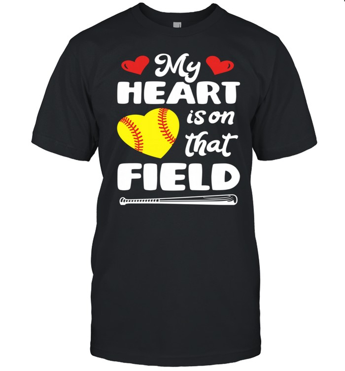 Softball My Heart Is On That Field Mom Dad Parents shirt Classic Men's T-shirt