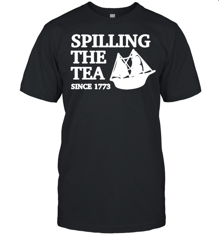Spilling the tea since 1773 shirt Classic Men's T-shirt