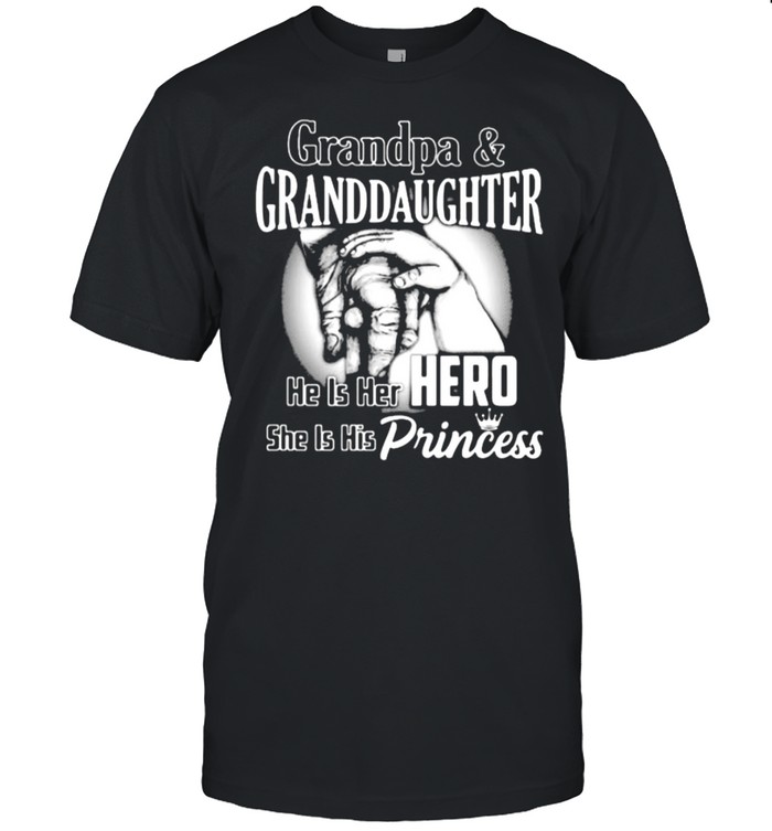 Grandpa Granddaughter He Is Her Hero She Is His Princess  Classic Men's T-shirt