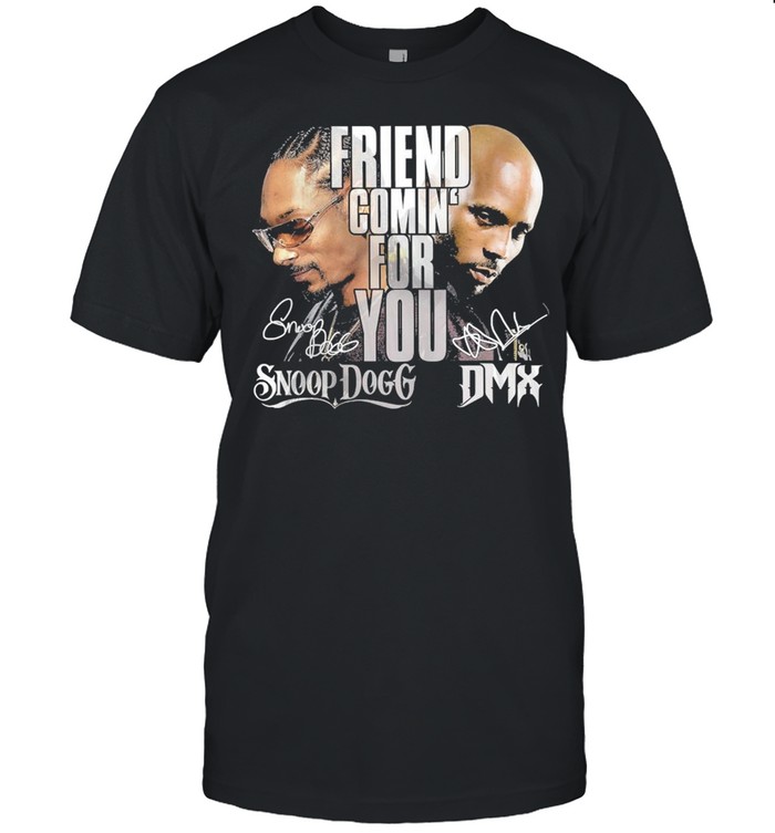 Snoop Dogg And DMX Friend Comin’ For You  Classic Men's T-shirt